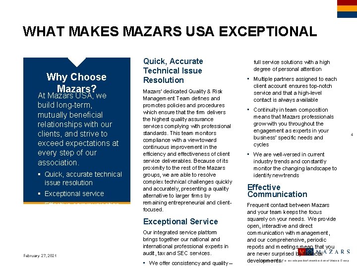 WHAT MAKES MAZARS USA EXCEPTIONAL Why Choose Mazars? At Mazars USA, we build long-term,