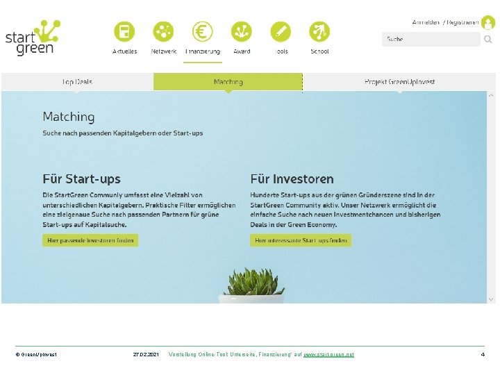 © Green. Up. Invest 27. 02. 2021 Vorstellung Online-Tool: Unterseite „Finanzierung“ auf www. start-green.