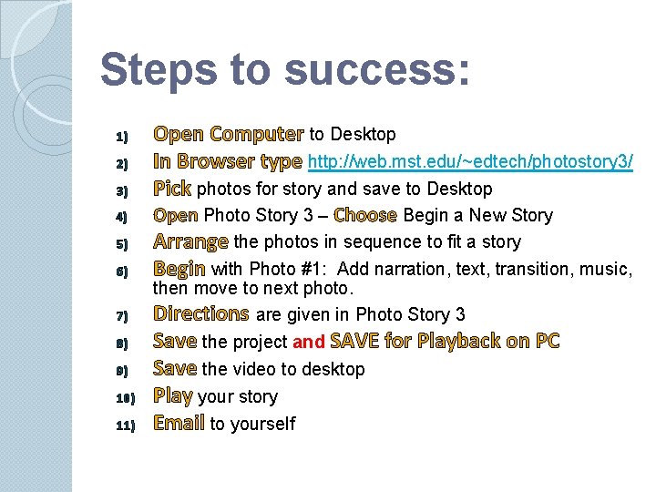 Steps to success: 1) 2) 3) 4) 5) 6) 7) 8) 9) 10) 11) Steps to success: 1) 2) 3) 4) 5) 6) 7) 8) 9) 10) 11)