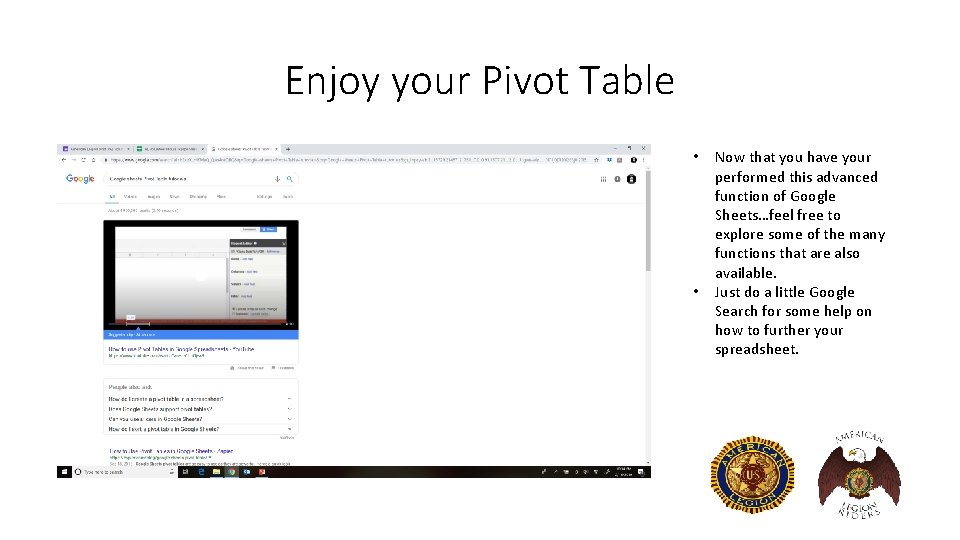 Enjoy your Pivot Table • • Now that you have your performed this advanced