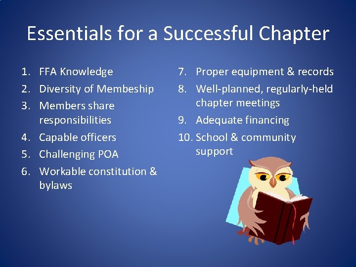 Essentials for a Successful Chapter 1. FFA Knowledge 2. Diversity of Membeship 3. Members
