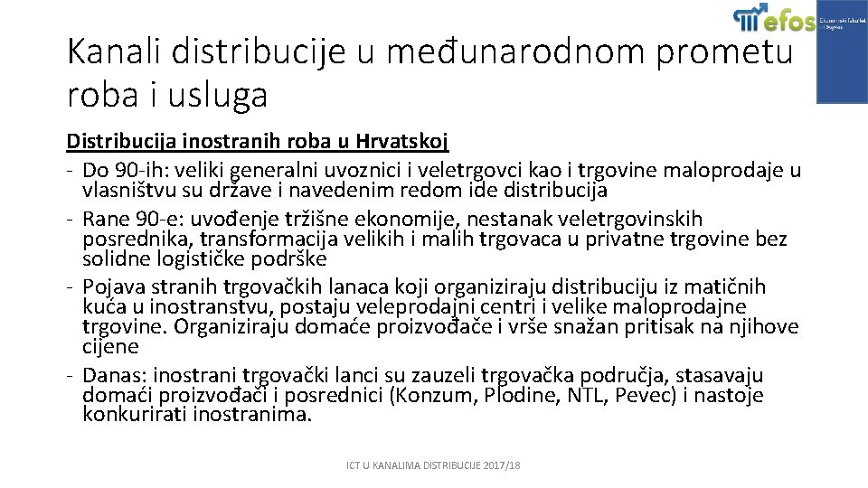 Kanali distribucije u međunarodnom prometu roba i usluga Distribucija inostranih roba u Hrvatskoj -