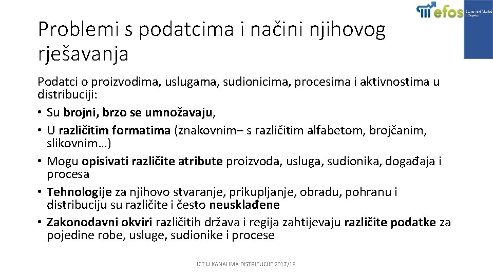 Problemi s podatcima i načini njihovog rješavanja Podatci o proizvodima, uslugama, sudionicima, procesima i