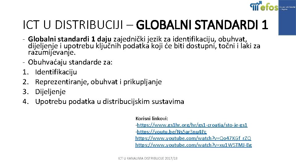 ICT U DISTRIBUCIJI – GLOBALNI STANDARDI 1 - Globalni standardi 1 daju zajednički jezik