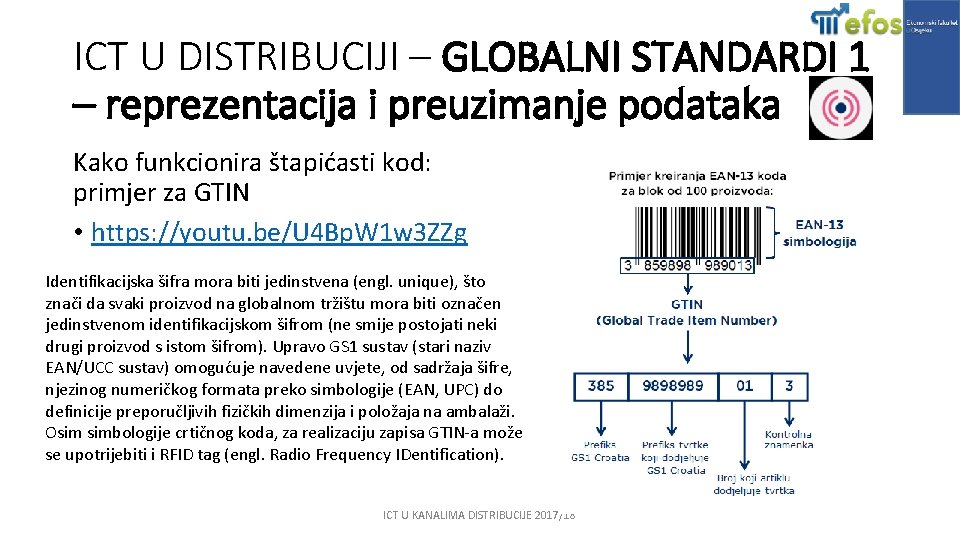 ICT U DISTRIBUCIJI – GLOBALNI STANDARDI 1 – reprezentacija i preuzimanje podataka Kako funkcionira