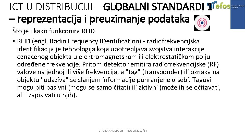 ICT U DISTRIBUCIJI – GLOBALNI STANDARDI 1 – reprezentacija i preuzimanje podataka Što je