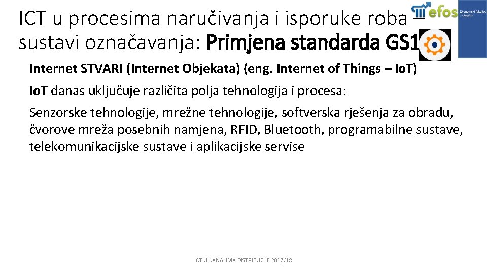 ICT u procesima naručivanja i isporuke roba – sustavi označavanja: Primjena standarda GS 1