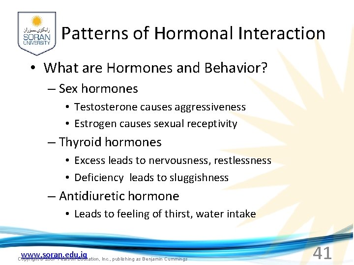 Patterns of Hormonal Interaction • What are Hormones and Behavior? – Sex hormones •