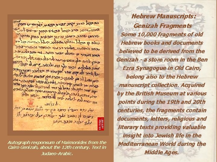 Hebrew Manuscripts: Genizah Fragments Autograph responsum of Maimonides from the Cairo Genizah, about the