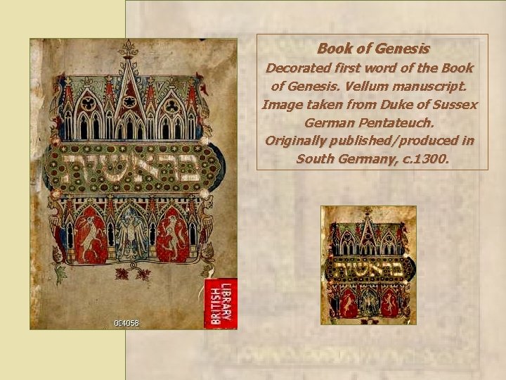 Book of Genesis Decorated first word of the Book of Genesis. Vellum manuscript. Image