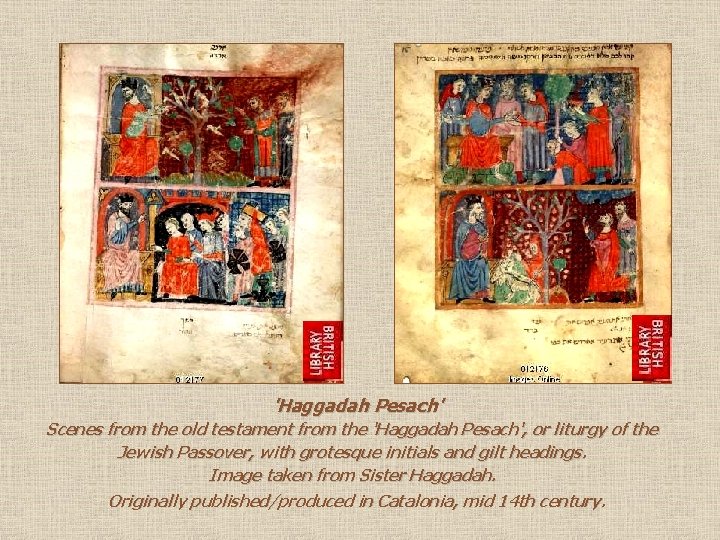 'Haggadah Pesach' Scenes from the old testament from the 'Haggadah Pesach', or liturgy of