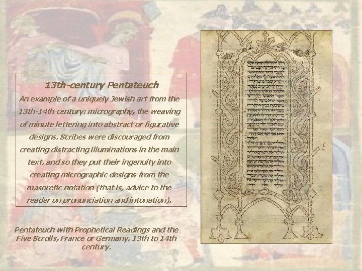 13 th-century Pentateuch An example of a uniquely Jewish art from the 13 th-14
