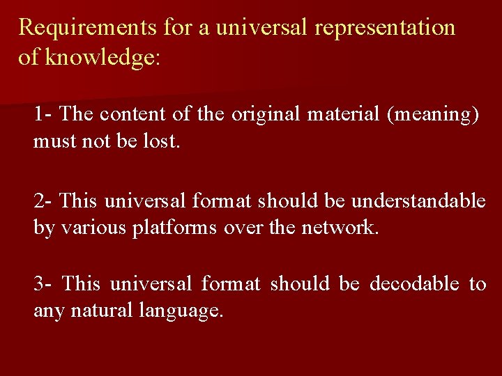Requirements for a universal representation of knowledge: 1 - The content of the original