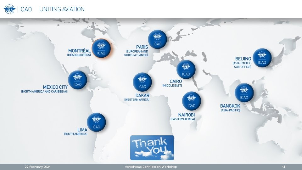 27 February 2021 Aerodrome Certification Workshop 14 