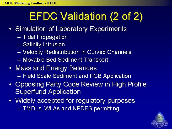 TMDL Modeling Toolbox - EFDC Validation (2 of 2) • Simulation of Laboratory Experiments