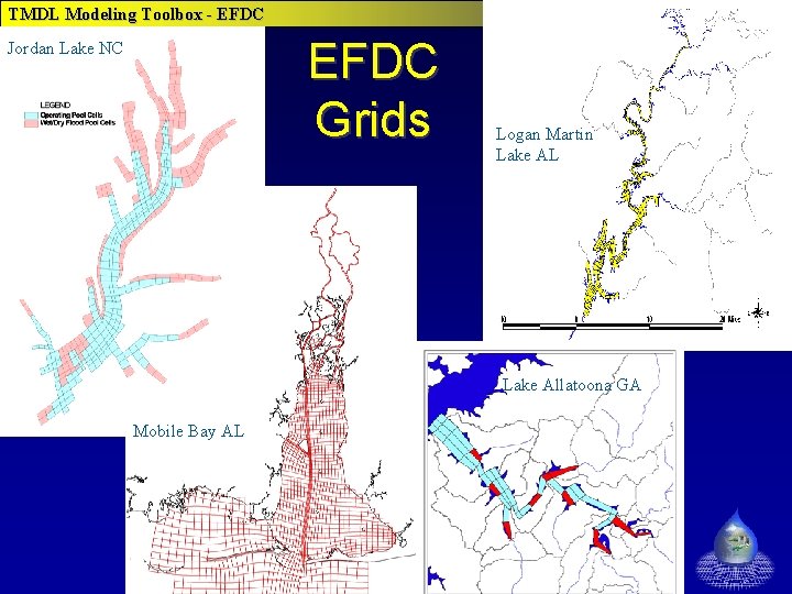 TMDL Modeling Toolbox - EFDC Grids Jordan Lake NC Logan Martin Lake AL Mobile