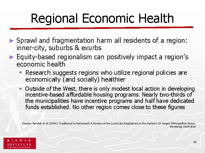 Regional Economic Health Sprawl and fragmentation harm all residents of a region: inner-city, suburbs