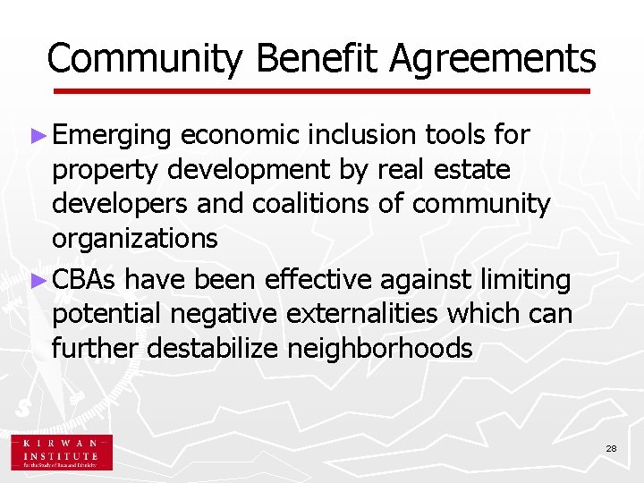 Community Benefit Agreements ► Emerging economic inclusion tools for property development by real estate