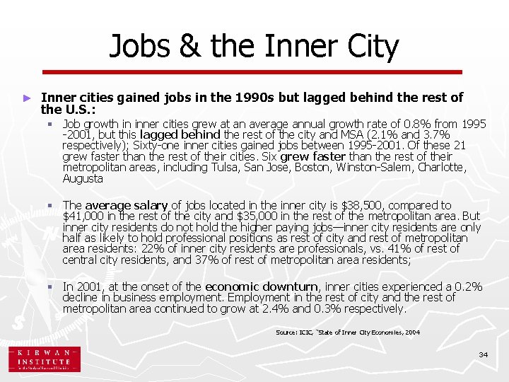Jobs & the Inner City ► Inner cities gained jobs in the 1990 s