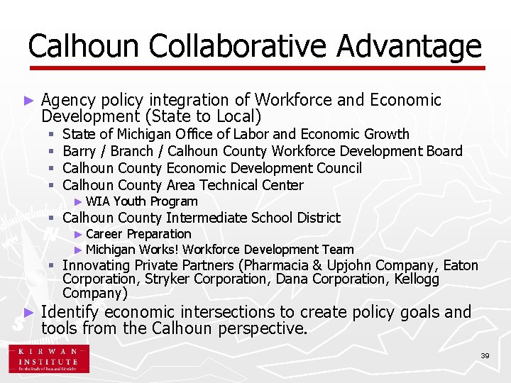 Calhoun Collaborative Advantage ► Agency policy integration of Workforce and Economic Development (State to