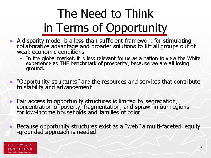 The Need to Think in Terms of Opportunity ► A disparity model is a