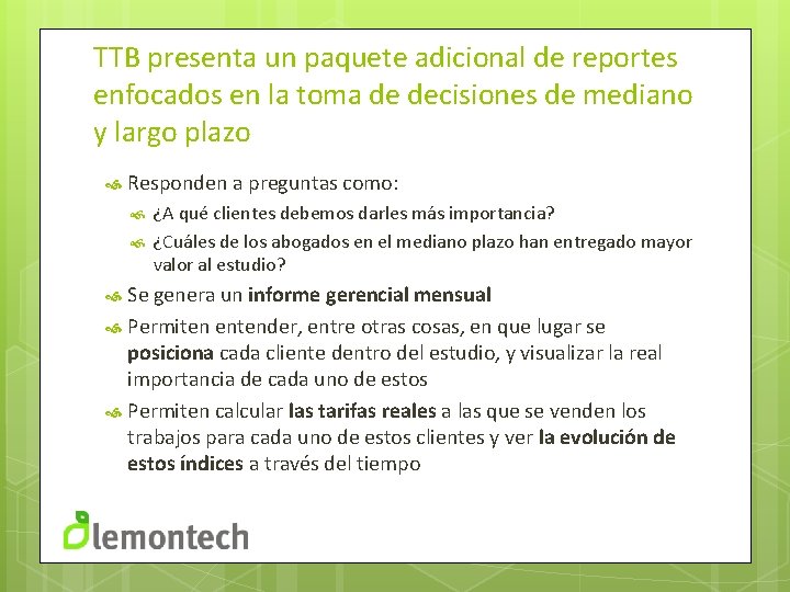 TTB presenta un paquete adicional de reportes enfocados en la toma de decisiones de