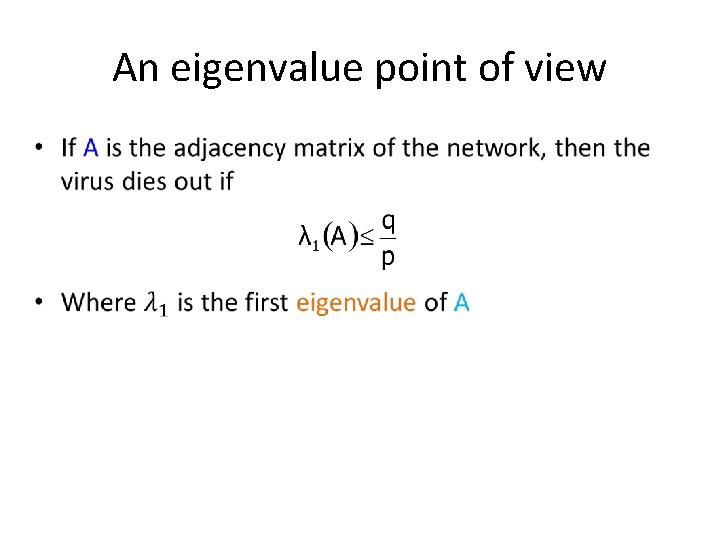 An eigenvalue point of view • 