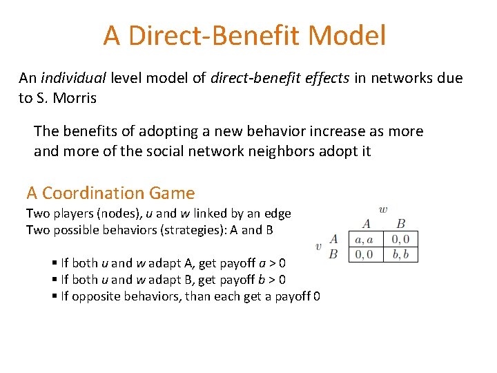 A Direct-Benefit Model An individual level model of direct-benefit effects in networks due to