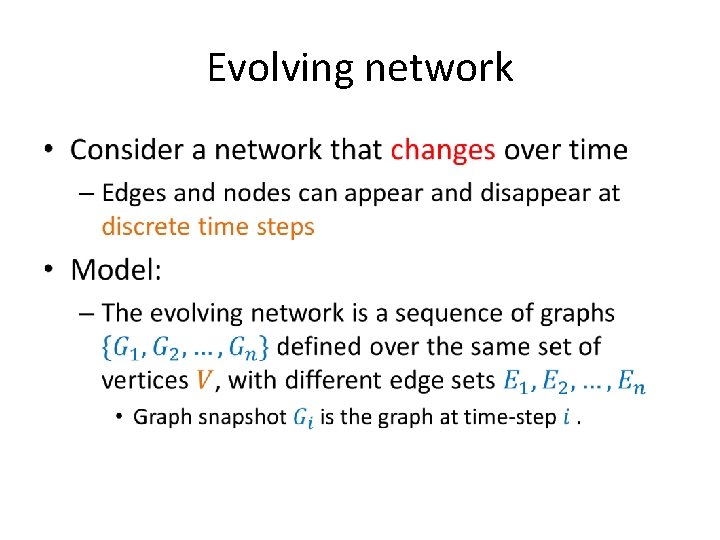 Evolving network • 