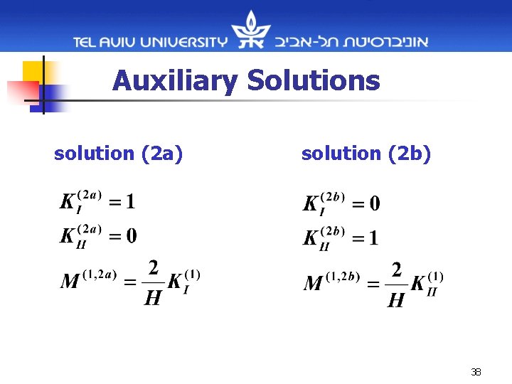 Auxiliary Solutions solution (2 a) solution (2 b) 38 