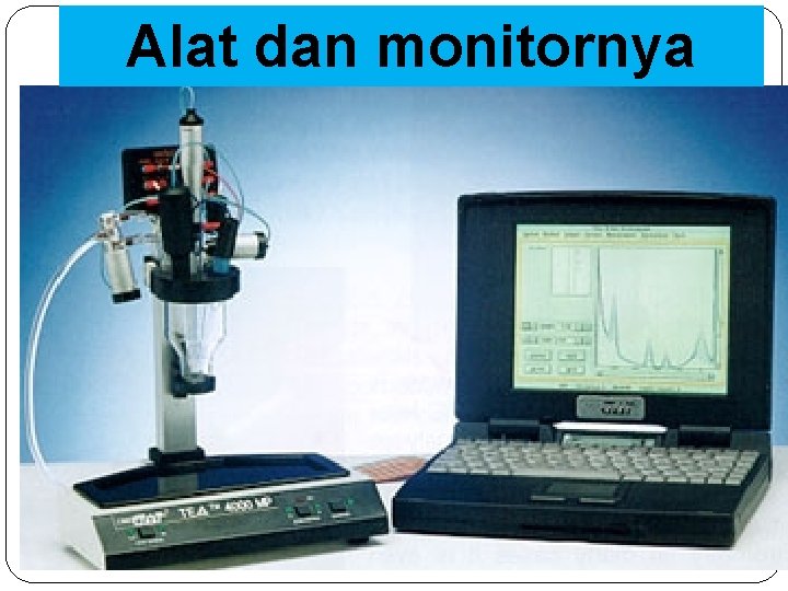 Alat dan monitornya 23 