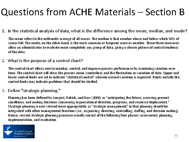 Questions from ACHE Materials – Section B 1. In the statistical analysis of data,
