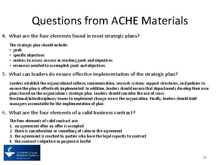 Questions from ACHE Materials 4. What are the four elements found in most strategic