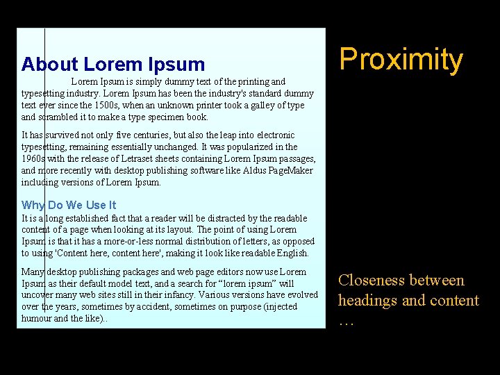 About Lorem Ipsum Proximity Lorem Ipsum is simply dummy text of the printing and