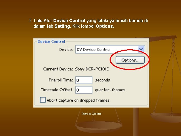 7. Lalu Atur Device Control yang letaknya masih berada di dalam tab Setting. Klik