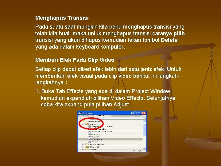 Menghapus Transisi Pada suatu saat mungkin kita perlu menghapus transisi yang telah kita buat, Menghapus Transisi Pada suatu saat mungkin kita perlu menghapus transisi yang telah kita buat,