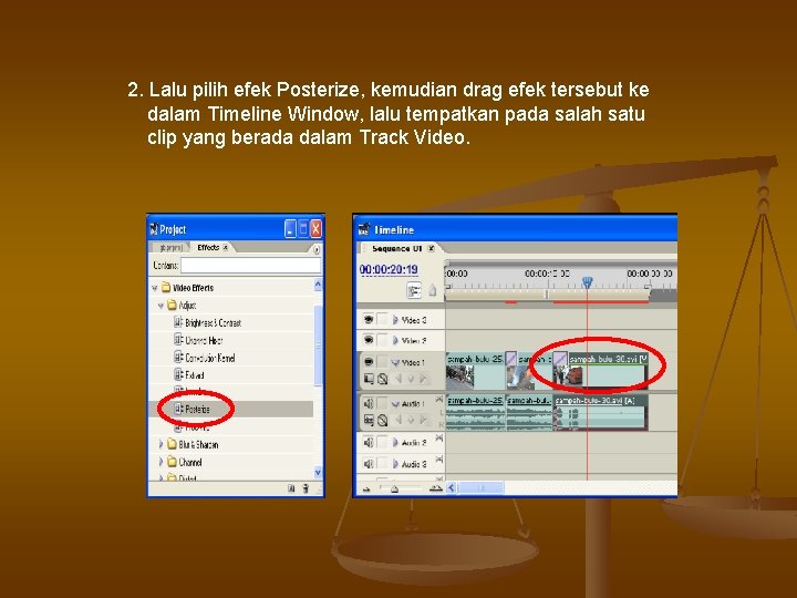 2. Lalu pilih efek Posterize, kemudian drag efek tersebut ke dalam Timeline Window, lalu