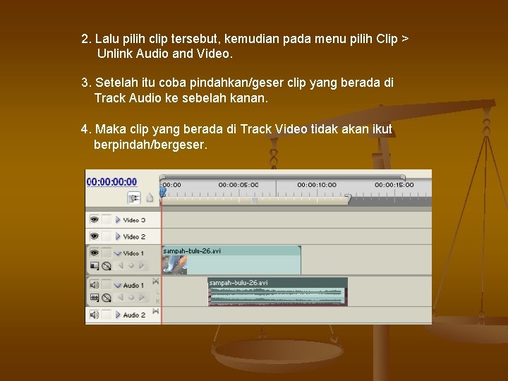 2. Lalu pilih clip tersebut, kemudian pada menu pilih Clip > Unlink Audio and