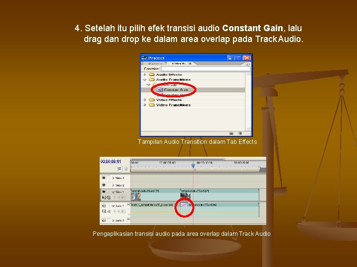 4. Setelah itu pilih efek transisi audio Constant Gain, lalu drag dan drop ke