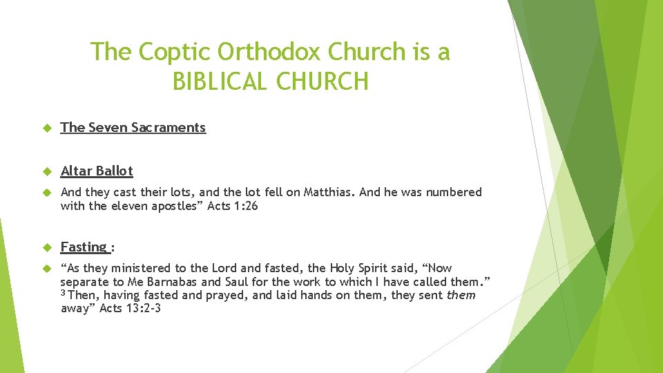 The Coptic Orthodox Church is a BIBLICAL CHURCH The Seven Sacraments Altar Ballot And