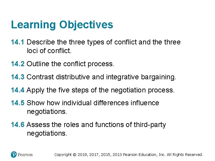 Learning Objectives 14. 1 Describe three types of conflict and the three loci of