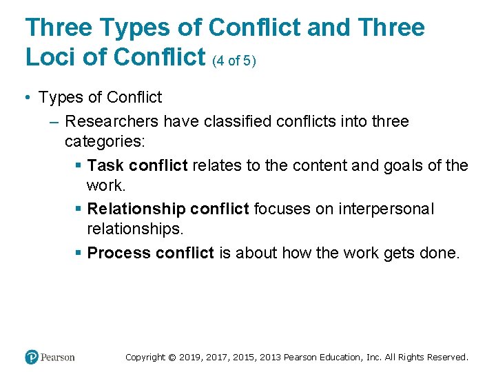 Three Types of Conflict and Three Loci of Conflict (4 of 5) • Types