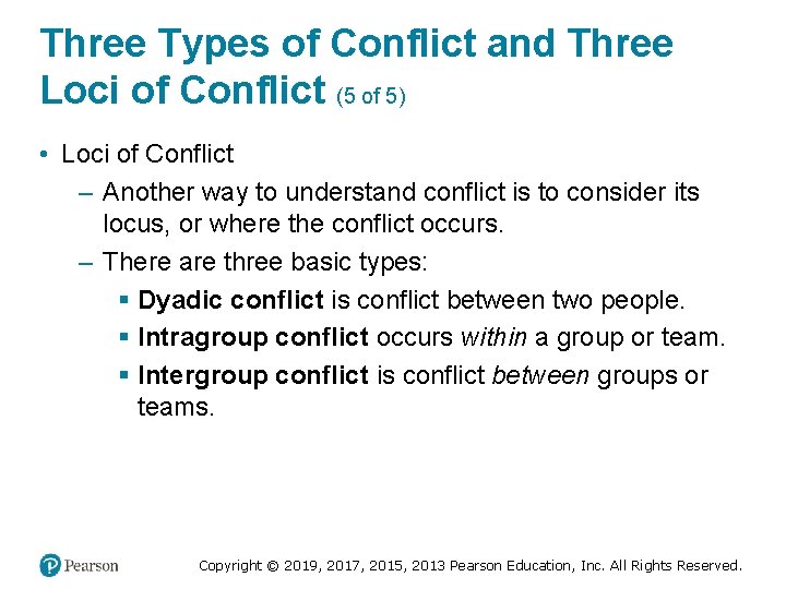 Three Types of Conflict and Three Loci of Conflict (5 of 5) • Loci