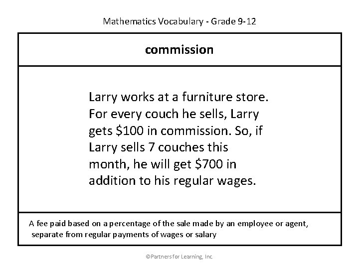 Mathematics Vocabulary - Grade 9 -12 commission Larry works at a furniture store. For