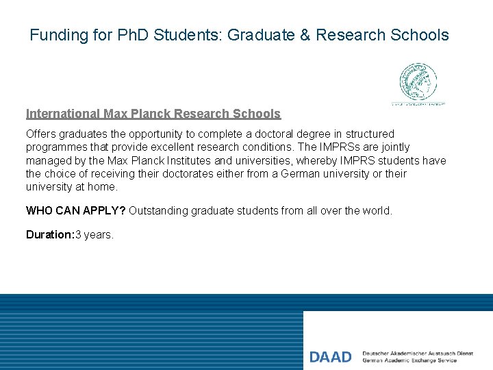 Funding for Ph. D Students: Graduate & Research Schools International Max Planck Research Schools