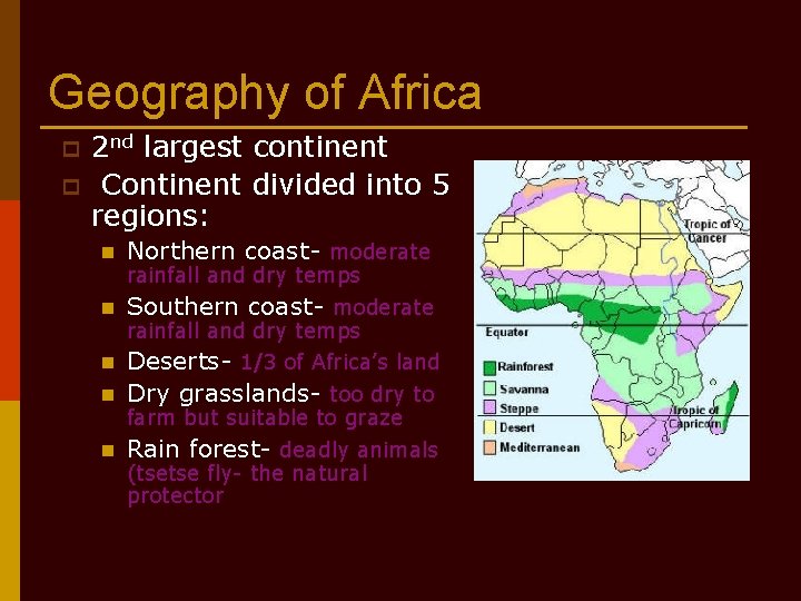 Geography of Africa p p 2 nd largest continent Continent divided into 5 regions:
