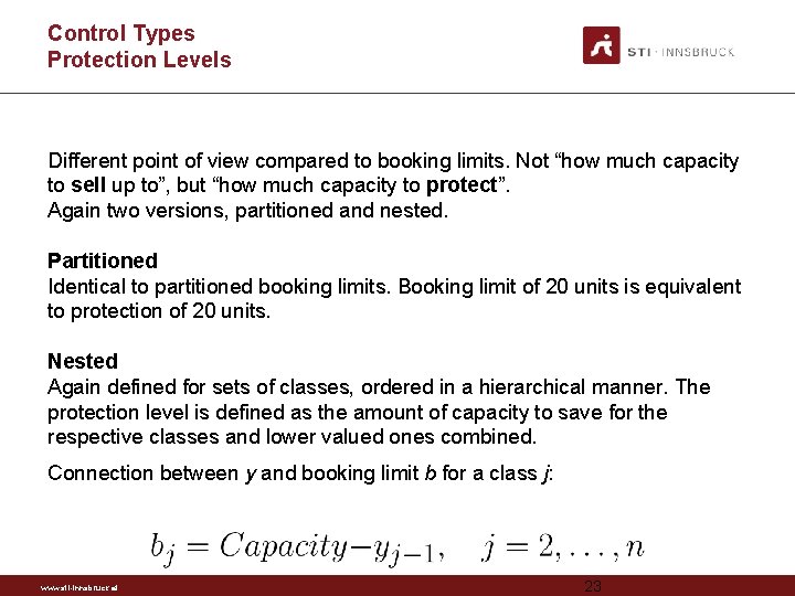 Control Types Protection Levels Different point of view compared to booking limits. Not “how