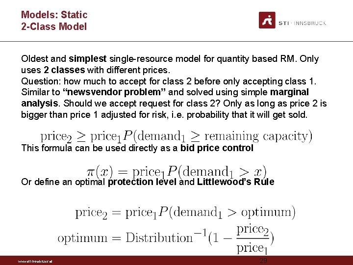 Models: Static 2 -Class Model Oldest and simplest single-resource model for quantity based RM.