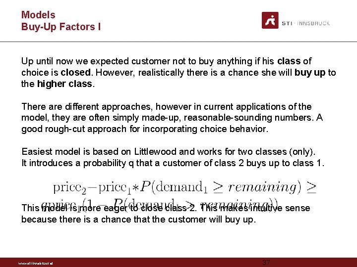 Models Buy-Up Factors I Up until now we expected customer not to buy anything