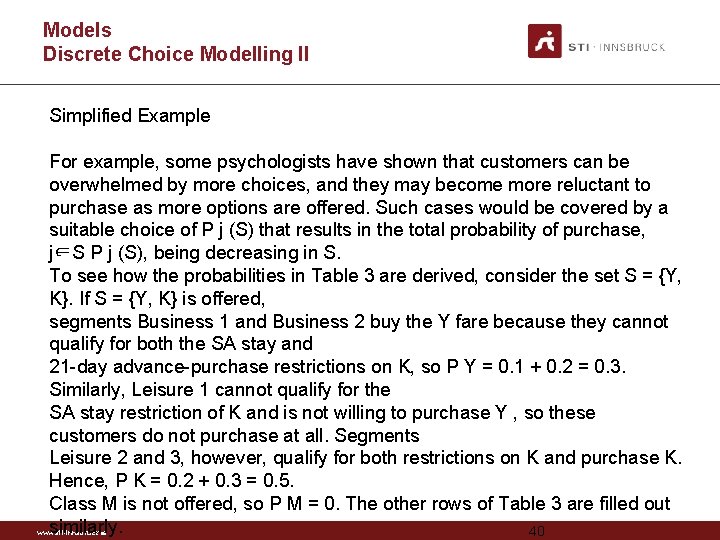 Models Discrete Choice Modelling II Simplified Example For example, some psychologists have shown that